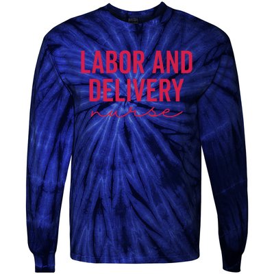 Cute Labor And Delivery Nurse Appreciation Nursing LD Nurse Tie-Dye Long Sleeve Shirt