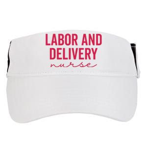 Cute Labor And Delivery Nurse Appreciation Nursing LD Nurse Adult Drive Performance Visor