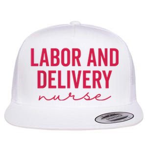 Cute Labor And Delivery Nurse Appreciation Nursing LD Nurse Flat Bill Trucker Hat