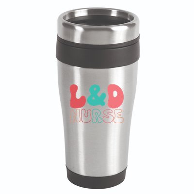Cute Labor And Delivery Nurse LD Nurse Appreciation Gift 16oz Travel Tumbler