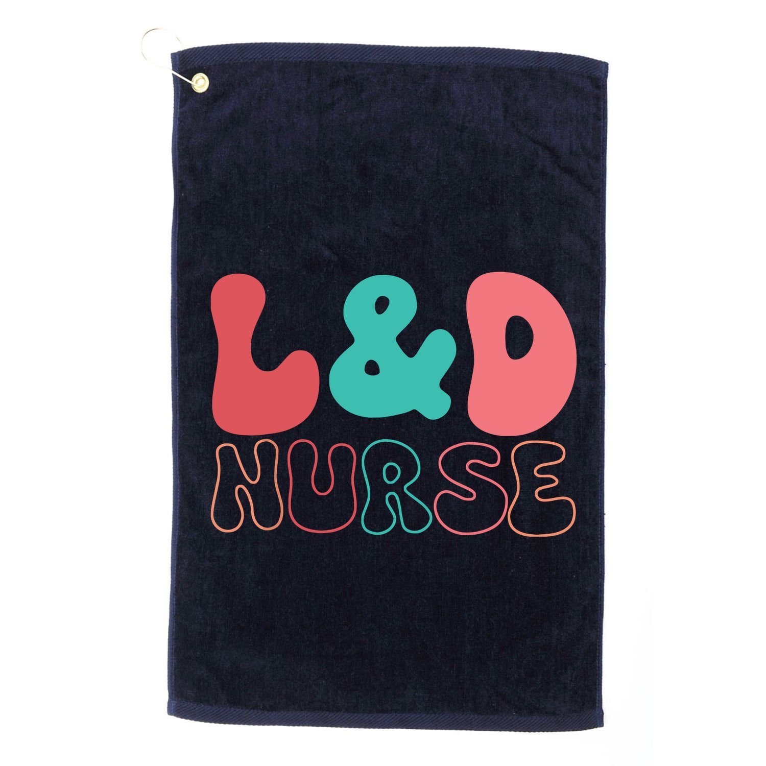 Cute Labor And Delivery Nurse LD Nurse Appreciation Gift Golf Towel