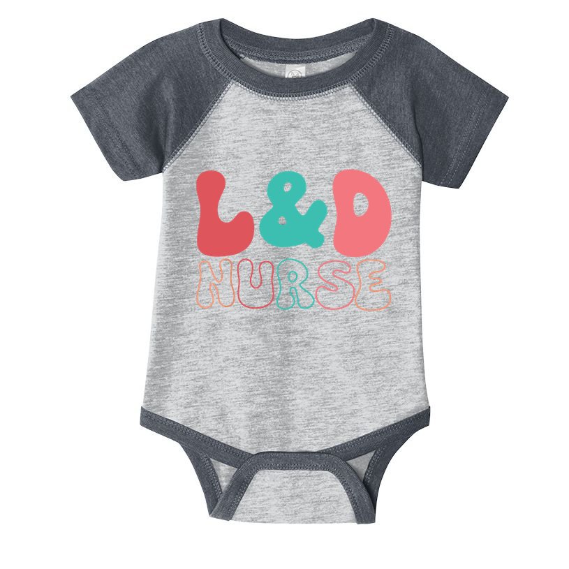 Cute Labor And Delivery Nurse LD Nurse Appreciation Gift Infant Baby Jersey Bodysuit