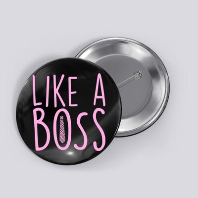 Cute Like A Boss Button