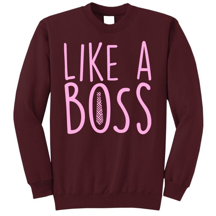 Cute Like A Boss Tall Sweatshirt