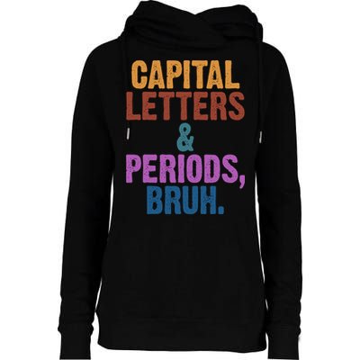 Capital Letters And Periods Bruh Funny School Womens Funnel Neck Pullover Hood