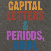 Capital Letters And Periods Bruh Funny School Cotton Canvas Backpack