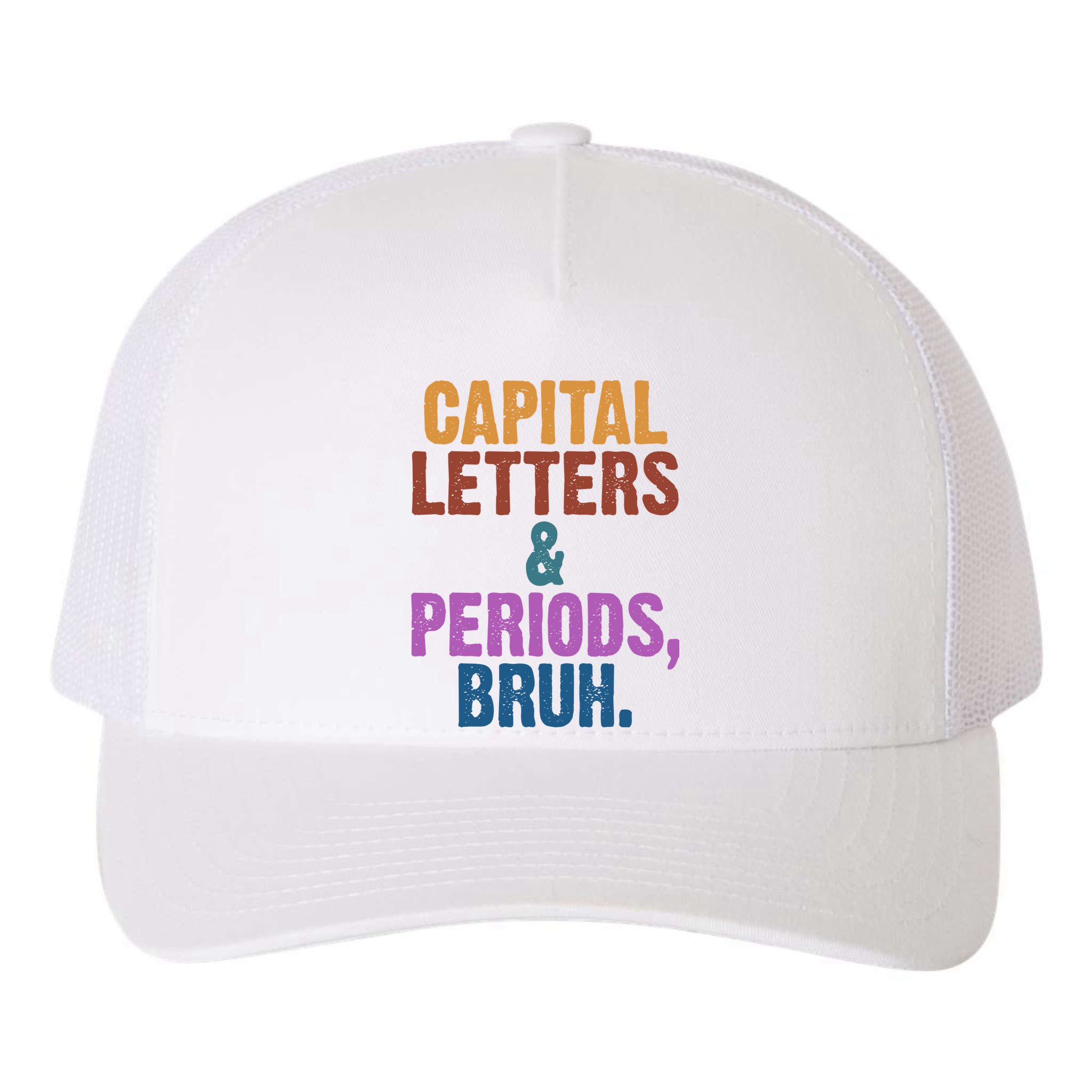 Capital Letters And Periods Bruh Funny School Yupoong Adult 5-Panel Trucker Hat