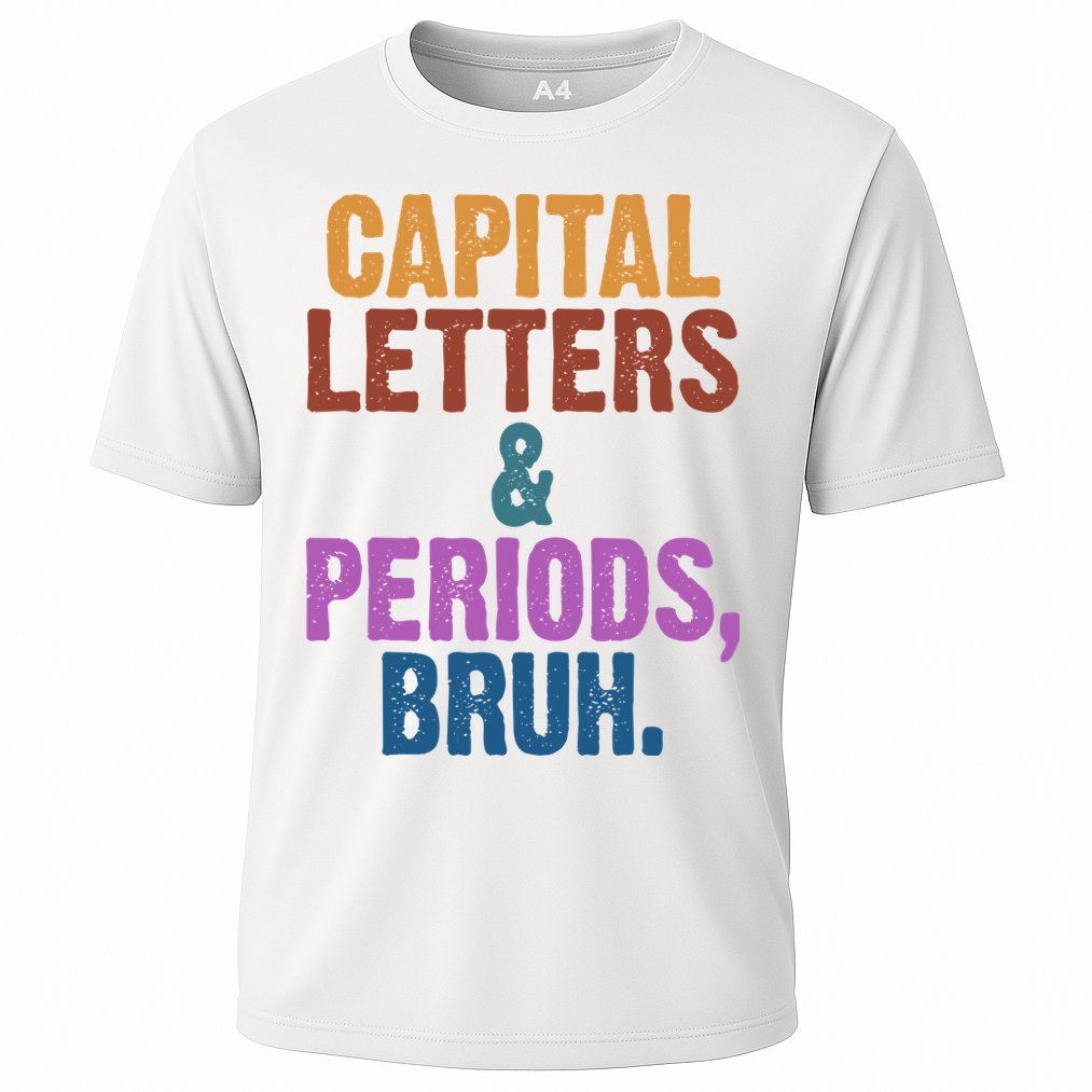 Capital Letters And Periods Bruh Funny School Cooling Performance Crew T-Shirt