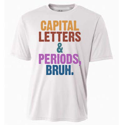 Capital Letters And Periods Bruh Funny School Cooling Performance Crew T-Shirt