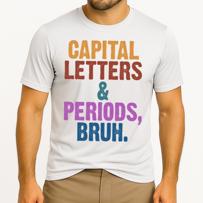 Capital Letters And Periods Bruh Funny School Cooling Performance Crew T-Shirt