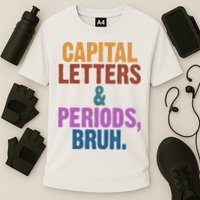 Capital Letters And Periods Bruh Funny School Cooling Performance Crew T-Shirt