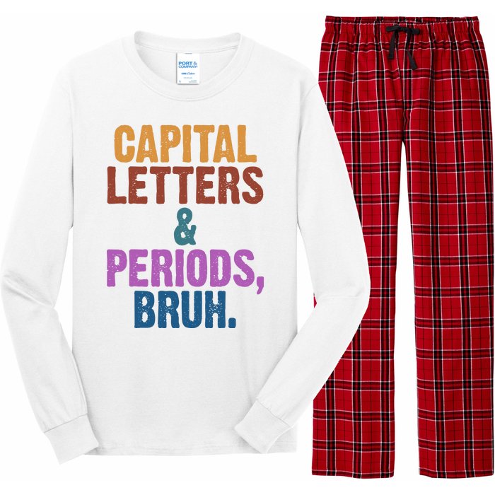 Capital Letters And Periods Bruh Funny School Long Sleeve Pajama Set