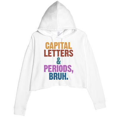 Capital Letters And Periods Bruh Funny School Crop Fleece Hoodie