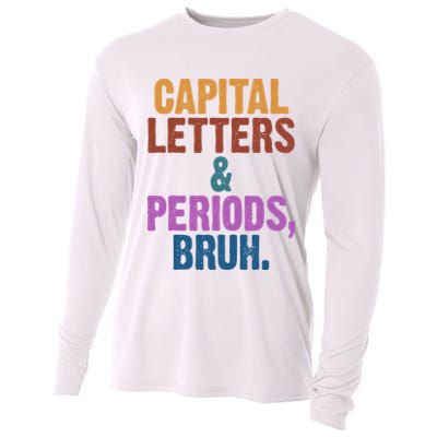 Capital Letters And Periods Bruh Funny School Cooling Performance Long Sleeve Crew