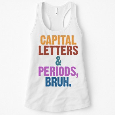 Capital Letters And Periods Bruh Funny School Womens Tank Top