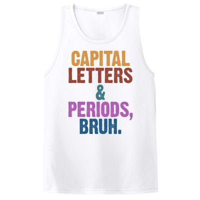 Capital Letters And Periods Bruh Funny School PosiCharge Competitor Tank