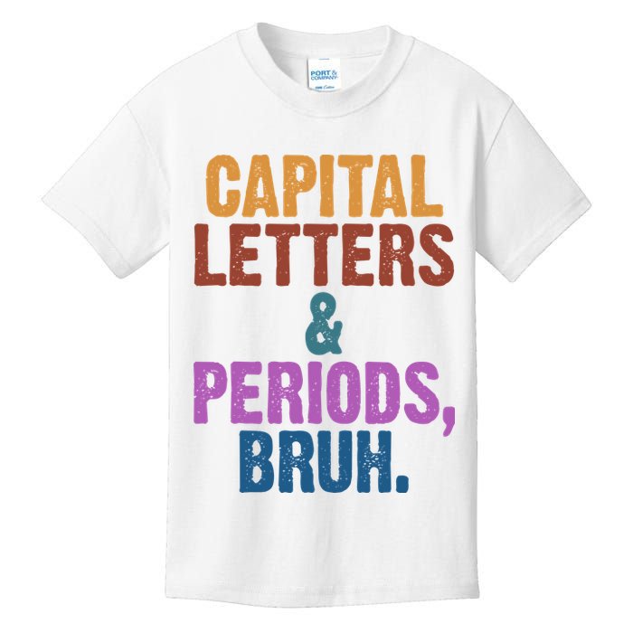 Capital Letters And Periods Bruh Funny School Kids T-Shirt