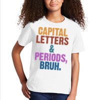 Capital Letters And Periods Bruh Funny School Kids T-Shirt