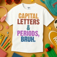Capital Letters And Periods Bruh Funny School Kids T-Shirt