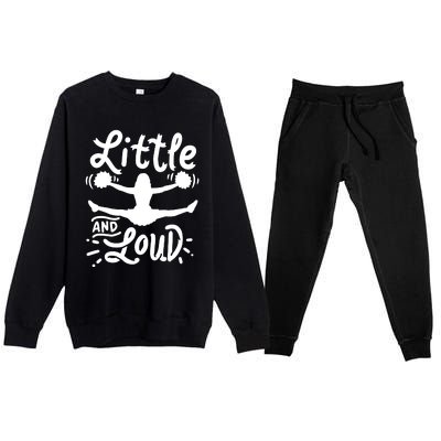 Cheerleading Little And Loud Cheerleader Gift Team Squad Premium Crewneck Sweatsuit Set