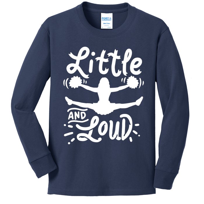 Cheerleading Little And Loud Cheerleader Gift Team Squad Kids Long Sleeve Shirt