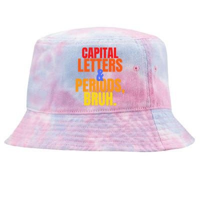 Capital Letters And Periods Bruh Tie-Dyed Bucket Hat