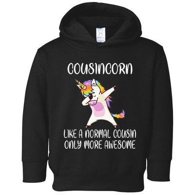 Cousincorn Like A Cousin Only Awesome Dabbing Unicorn Toddler Hoodie