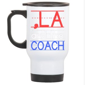 Comma La And The Coach Harris Walz 2024 Educators Stainless Steel Travel Mug