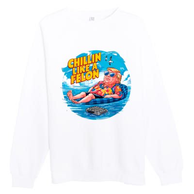 Chillin Like A Felon Donald Trump Summer Vacation Hawaii Beach Funny Premium Crewneck Sweatshirt