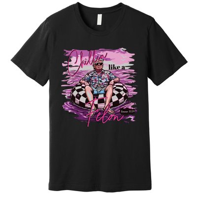 Chillin Like A Felon Retro Pink Summer Funny Trump 2024 Premium T-Shirt