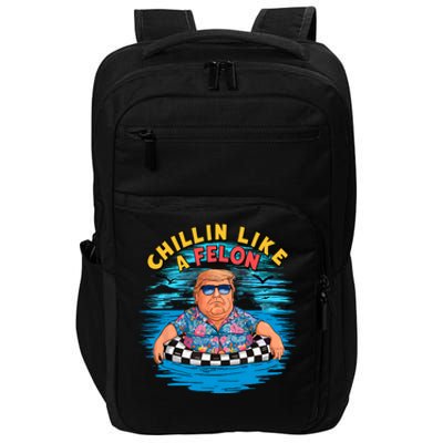 Chillin Like A Felon Donald Trump Summer Vacation Hawaii Beach Funny Impact Tech Backpack