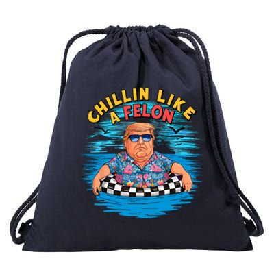 Chillin Like A Felon Donald Trump Summer Vacation Hawaii Beach Funny Drawstring Bag