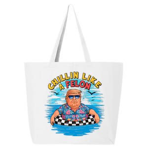 Chillin Like A Felon Donald Trump Summer Vacation Hawaii Beach Funny 25L Jumbo Tote