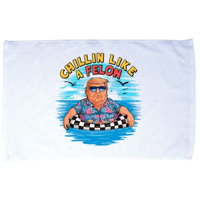 Chillin Like A Felon Donald Trump Summer Vacation Hawaii Beach Funny Microfiber Hand Towel