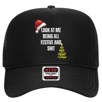 Christmas Look At Me Being All Festive And Shit High Crown Mesh Back Trucker Hat