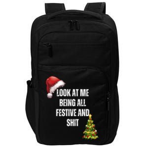 Christmas Look At Me Being All Festive And Shit Impact Tech Backpack