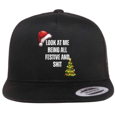 Christmas Look At Me Being All Festive And Shit Flat Bill Trucker Hat