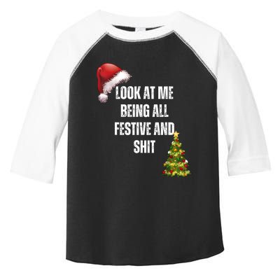 Christmas Look At Me Being All Festive And Shit Toddler Fine Jersey T-Shirt