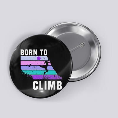 Climb Like A Girl Retro Sunset Rocks Born To Climb Button