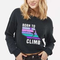 Climb Like A Girl Retro Sunset Rocks Born To Climb Cropped Pullover Crew