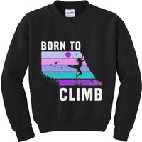 Climb Like A Girl Retro Sunset Rocks Born To Climb Kids Sweatshirt