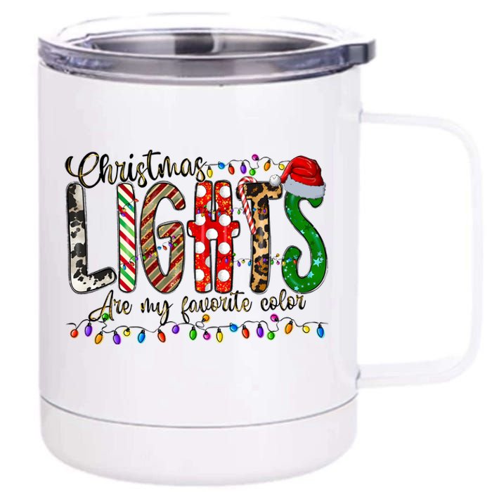 Christmas Lights Are My Favorite Color 12 oz Stainless Steel Tumbler Cup