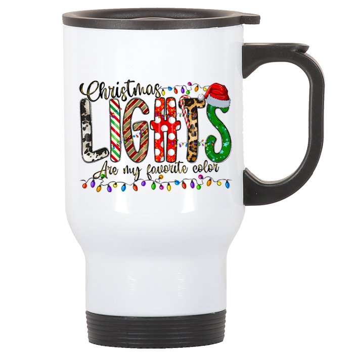 Christmas Lights Are My Favorite Color Stainless Steel Travel Mug