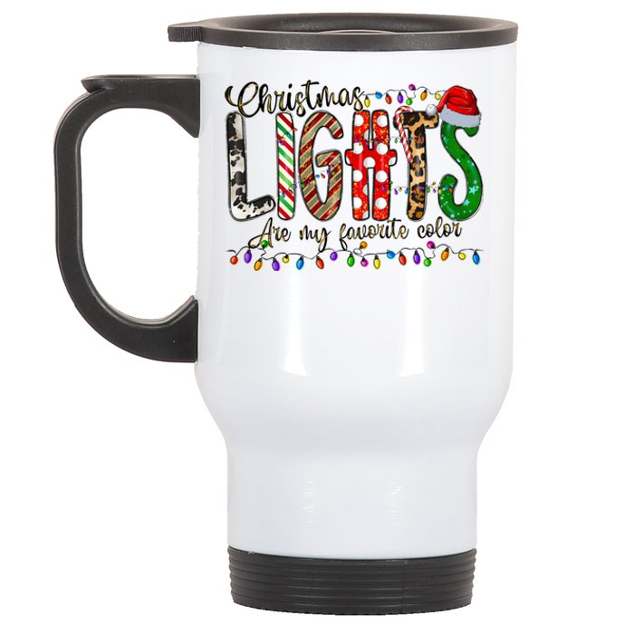 Christmas Lights Are My Favorite Color Stainless Steel Travel Mug