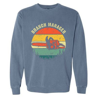 Cool Lumberjack Art Arborist Logger Branch Manager Garment-Dyed Sweatshirt