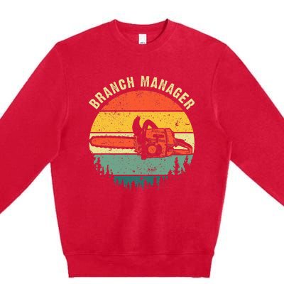 Cool Lumberjack Art Arborist Logger Branch Manager Premium Crewneck Sweatshirt