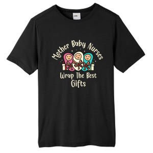 Christmas L And D Labor Mother Nurses Wrap The Best Funny Gift Meaningful Gift Tall Fusion ChromaSoft Performance T-Shirt