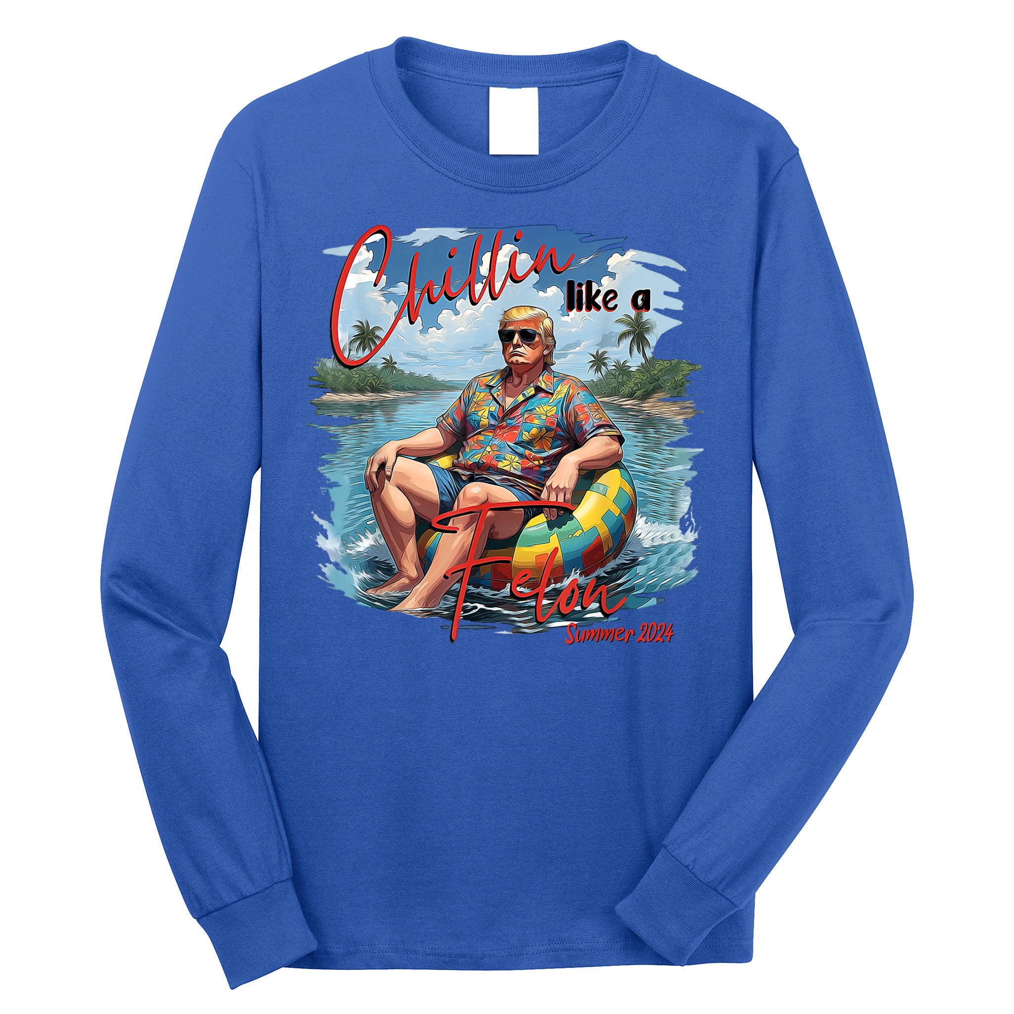 Chillin Like A Felon Retro Summer Pink Funny Trump 2024 Long Sleeve Shirt