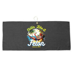 Chillin Like A Felon Summer 2024 Large Microfiber Waffle Golf Towel