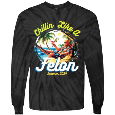 Chillin Like A Felon Summer 2024 Tie-Dye Long Sleeve Shirt